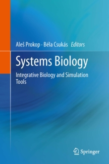 Systems Biology : Integrative Biology and Simulation Tools