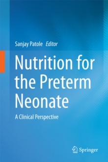 Nutrition for the Preterm Neonate : A Clinical Perspective