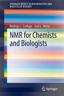 NMR for Chemists and Biologists, Paperback / softback Book NMR for Chemists and Biologists, Paperback / softback Book