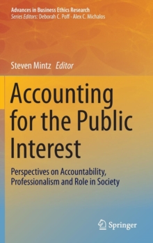 Accounting for the Public Interest : Perspectives on Accountability, Professionalism and Role in Society, Hardback Book Accounting for the Public Interest : Perspectives on Accountability, Professionalism and Role in Society, Hardback Book