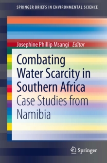 Combating Water Scarcity in Southern Africa : Case Studies from Namibia