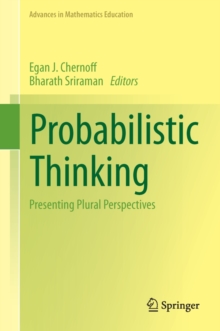 Probabilistic Thinking : Presenting Plural Perspectives