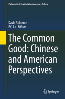 The Common Good: Chinese and American Perspectives