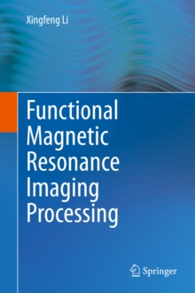 Functional Magnetic Resonance Imaging Processing