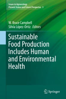 Sustainable Food Production Includes Human and Environmental Health