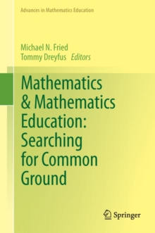 Mathematics & Mathematics Education: Searching for Common Ground