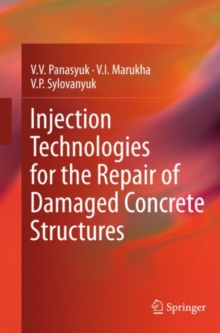 Injection Technologies for the Repair of Damaged Concrete Structures