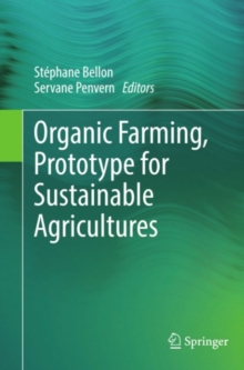 Organic Farming, Prototype for Sustainable Agricultures