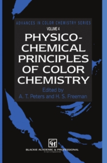 Physico-Chemical Principles of Color Chemistry : Volume 4