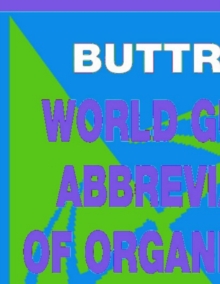 Buttress's World Guide to Abbreviations of Organizations