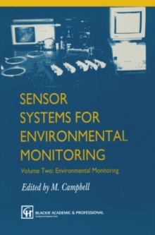 Sensor Systems for Environmental Monitoring : Volume Two: Environmental Monitoring