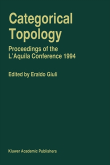 Categorical Topology : Proceedings of the L'Aquila Conference (1994)