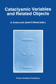 Cataclysmic Variables and Related Objects : Proceedings of the 158th Colloquium of the International Astronomical Union, Held at Keele, United Kingdom, June 26-30, 1995