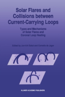 Solar Flares and Collisions between Current-Carrying Loops : Types and Mechanisms of Solar Flares and Coronal Loop Heating