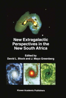 New Extragalactic Perspectives in the New South Africa : Proceedings of the International Conference on "Cold Dust and Galaxy Morphology" held in Johannesburg, South Africa, January 22-26, 1996