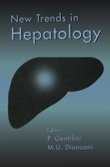 New Trends in Hepatology : The Proceedings of the Annual Meeting of the Italian National Programme on Liver Cirrhosis and Viral Hepatitis, San Miniato (Pisa), Italy, 7-9 January, 1996