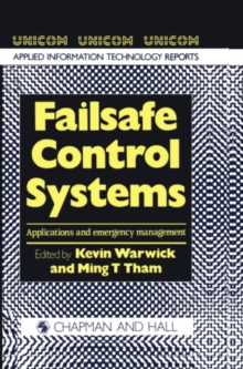 Failsafe Control Systems : Applications and emergency management