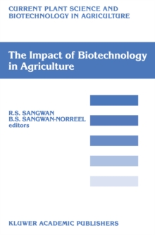 The Impact of Biotechnology on Agriculture : Proceedings of the International Conference: "The Meeting Point Between Fundamental and Applied in vitro Culture Research", held at Amiens (France), July 1