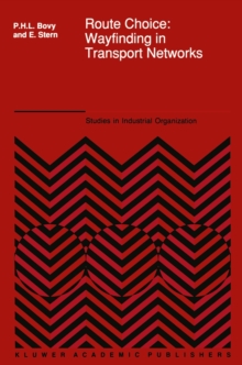 Route Choice: Wayfinding in Transport Networks : Wayfinding in Transport Networks