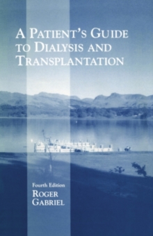 A Patient's Guide to Dialysis and Transplantation