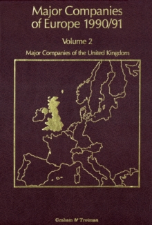 Major Companies of Europe 1990/91 : Volume 2 Major Companies of the United Kingdom