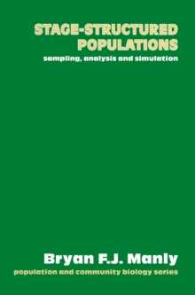 Stage-Structured Populations : Sampling, analysis and simulation