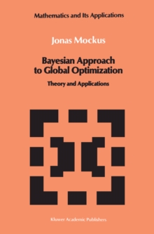 Bayesian Approach to Global Optimization : Theory and Applications