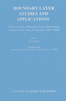 Boundary Layer Studies and Applications : A Special Issue of Boundary-Layer Meteorology in honor of Dr. Hans A. Panofsky (1917-1988)