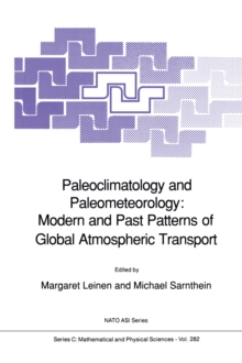 Paleoclimatology and Paleometeorology: Modern and Past Patterns of Global Atmospheric Transport