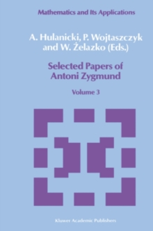 Selected Papers of Antoni Zygmund : Volume 3