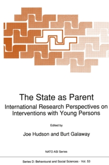 The State as Parent : International Research Perspectives on Interventions with Young Persons