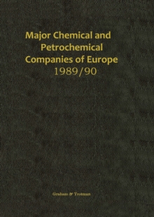 Major Chemical and Petrochemical Companies of Europe 1989/90