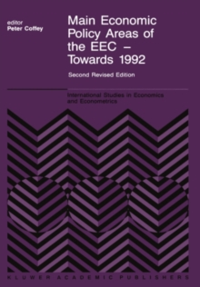 Main Economic Policy Areas of the EEC - Towards 1992 : The Challenge to the Community's Economic Policies when the 'Real' Common Market is Created by the End of 1992