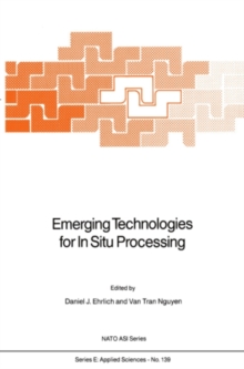 Emerging Technologies for In Situ Processing