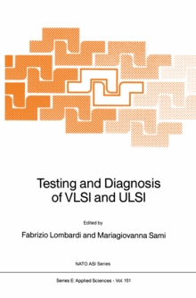 Testing and Diagnosis of VLSI and ULSI