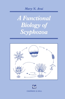 A Functional Biology of Scyphozoa