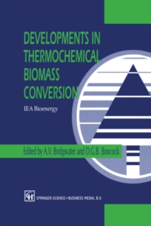 Developments in Thermochemical Biomass Conversion : Volume 1 / Volume 2