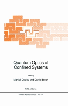 Quantum Optics of Confined Systems