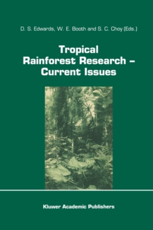 Tropical Rainforest Research - Current Issues : Proceedings of the Conference held in Bandar Seri Begawan, April 1993