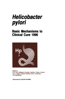 Helicobacter pylori : Basic Mechanisms to Clinical Cure 1996