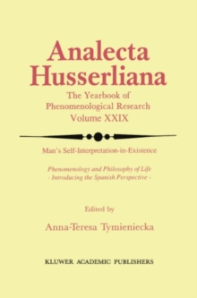 Man's Self-Interpretation-in-Existence : Phenomenology and Philosophy of Life Introducing the Spanish Perspective