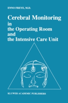 Cerebral Monitoring in the Operating Room and the Intensive Care Unit