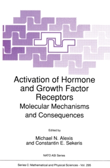 Activation of Hormone and Growth Factor Receptors : Molecular Mechanisms and Consequences