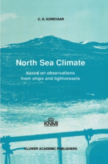 North Sea Climate : Based on observations from ships and lightvessels