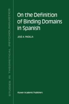 On the Definition of Binding Domains in Spanish : Evidence from Child Language