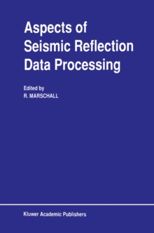 Aspects of Seismic Reflection Data Processing