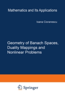 Geometry of Banach Spaces, Duality Mappings and Nonlinear Problems