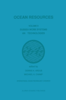 Ocean Resources : Volume II Subsea Work Systems and Technologies