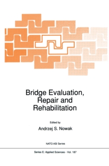 Bridge Evaluation, Repair and Rehabilitation