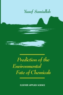 Prediction of the Environmental Fate of Chemicals